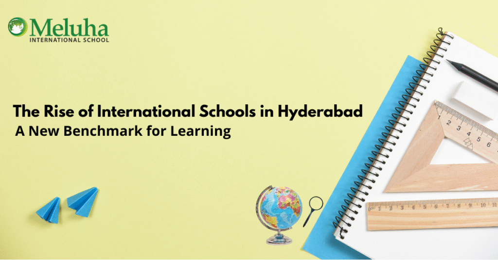 Rise of international schools in Hyderabad