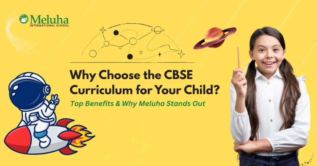 cbse curriculum for your child top benefits meluha hyderabad
